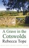 [Thea Osborne 08] • A Grave in the Cotswolds